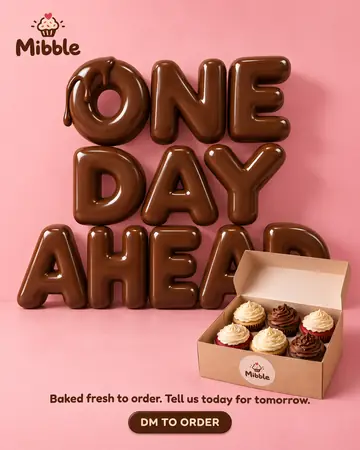 Example post for Mibble, a made-up bakery: giant chocolate letters say One day ahead, beside a box of six cupcakes.