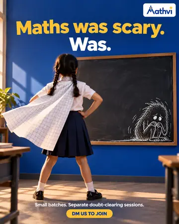 Example post for Mathvi, a made-up maths coaching class: a girl in a cape faces a blackboard, under the words Maths was scary. Was.